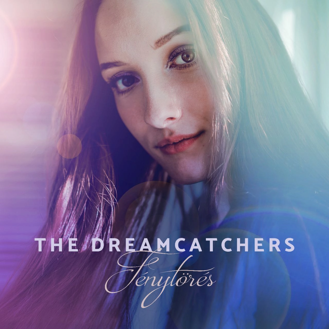 The Dreamcatchers Fénytörés Album